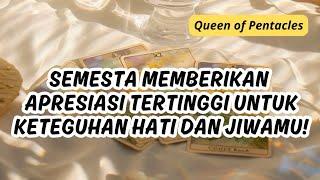 TAROT HARI INI SEMESTA MEMBERI APRESIASI TERTINGGI TUK KETEGUHAN HATI & JIWA #generalreading #tarot