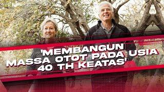 MEMBANGUN MASSA OTOT PADA USIA 40TH KEATAS