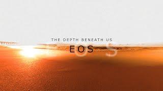 The Depth Beneath Us - Eos [Official Music Video]