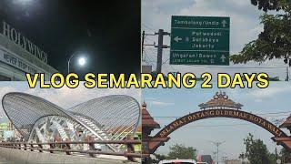 VLOG JALAN JALAN KE SEMARANG 2 HARI FULL | Daily Ipul