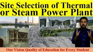 Site Selection of Thermal or Steam Power Plant || Urdu/Hindi || Engr Imran