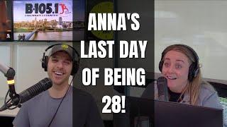 Anna is scared to turn 29 years old!