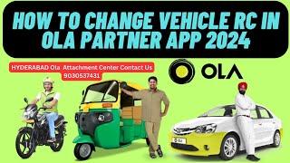 How To Change Vehicle RC In Ola Partner App 2024 | How To Join Ola BIKE /AUTO/CAR