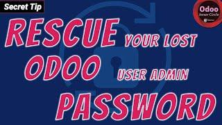 Rescue an Odoo User Admin Password | Reset a Lost Odoo database Security Postgres Recover