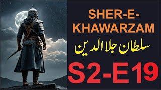 Jalaluddin Khwarazm shah |Urdu/Hindi Audio | S-2 Episode 19