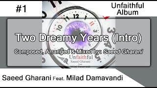 01 - Saeed Gharani - Two Dreamy Years (Intro)