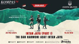 LIVE - TNI dan Harmoni Adat Intan Jaya I CERITA MILITER