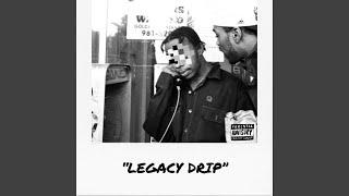 LEGACY DRIP (Radio Edit)