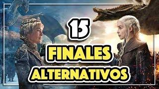 Los 15 FINALES ALTERNATIVOS de JUEGO DE TRONOS (HBO) 