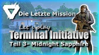 Midnight Sapphire zum Schluß?  Let‘s Play TERMINAL INITIATIVE Teil 3  Gray Zone Warfare V0.2