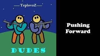 04. Teplovoz - Pushing Forward