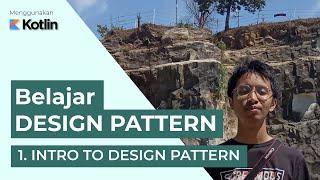 Belajar Design Pattern - 1. Introduction to Design Pattern