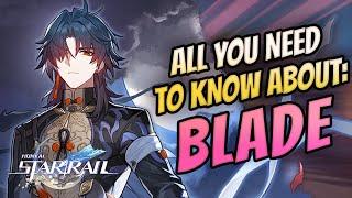 All You Need to Know About: Blade [Honkai: Star Rail]