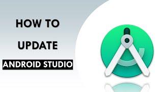 How To Update Android Studio