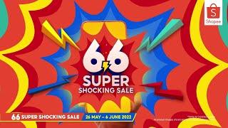 Shopee 6.6 Super Shocking Sale Is Coming Soon!