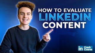 How To Evaluate LinkedIn Content Performance