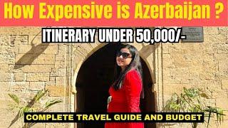 Complete Guide of Azerbaijan | Budget itinerary | Flight, Visa, Hotels, Food | Wandering Shreya