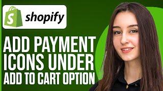 How To Add Payment Icons Under Add To Cart Button On Shopify