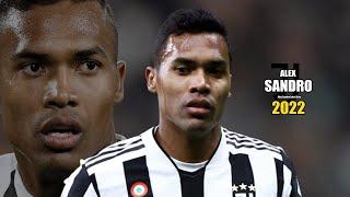 Alex Sandro 2022 ● Amazing Skills Show | HD