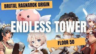 ENDLESS TOWER FLOOR 50 FAST RUN | Brutal Ragnarok Origin