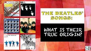 The Beatles’ songs: what is their true origin?