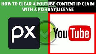 How to clear a YouTube Content ID claim with a Pixabay license in just minutes !!!