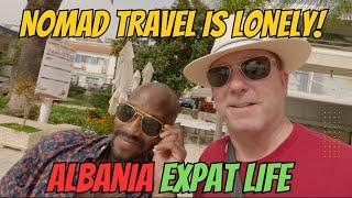 SARANDA, ALBANIA - NOMAD TRAVEL IS LONELY! LIFE OF NOMADIC EXPAT SLOW TRAVEL