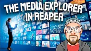 The Media Explorer in REAPER