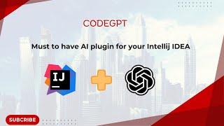 CodeGPT - Must To Have AI Plugin For Intellij IDEA To Code Better & Faster