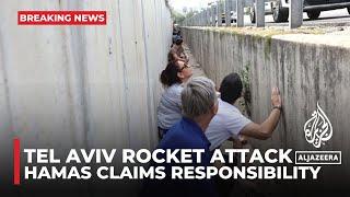 Hamas claims responsibility for rockets fired at Tel Aviv, no casualties reported