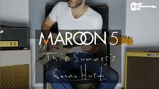 Maroon 5 - This Summer's Gonna Hurt Like A Motherf****r - Electric Guitar Cover by Kfir Ochaion