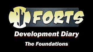 Forts Dev Diary - Episode 1 - The Foundations