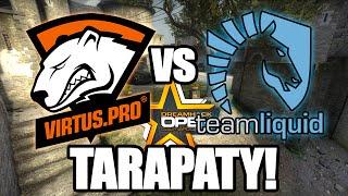 DREAMHACK - TARAPATY! - VIRTUS.PRO VS LIQUID