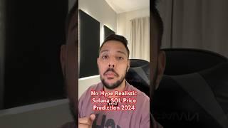 No Hype Realistic Solana SOL Price Prediction 2024