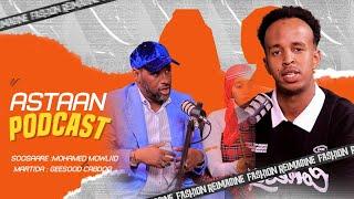 Astaan Podcast | Waayaha faneed iyo Booqashada ay ku Yimaadeen Geesood Cabdoo & Teamka Reer Jibuuti.