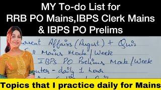 My to-do list for RRB PO Mains & IBPS PO Prelims.Practicing important topics for mains daily #ibps