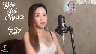 Yêu Sai Người | Phan Duy Anh | Lan Vy Cover | @Lan Vy Official