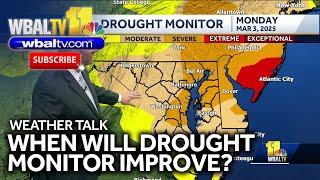 Weather Talk: Drought monitor worsens; could improve this week