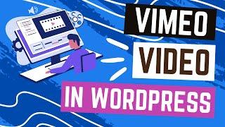 Embed Vimeo Video in WordPress