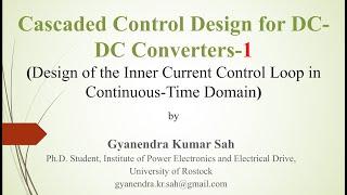 Design of the Current Controller for DC-DC Converters in Continuous-Time Domain (1/5)