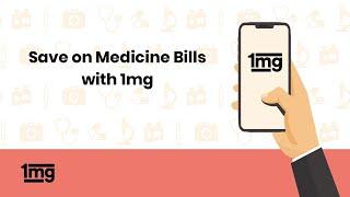 Save on medicine bills with 1mg.com