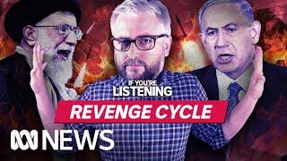 Israel & Iran’s Revenge Calculus | If You’re Listening