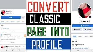 Switch Old Classic Page Into New Profile Page Experience || Classic Page New Update 2022