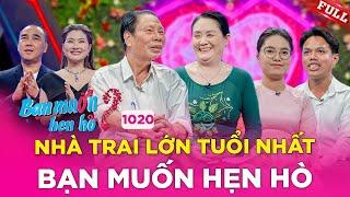 Bạn Muốn Hẹn Hò #1020 | Chú U80 lớn tuổi nhất BMHH đi tìm vợ với các tiêu chí đặc biệt