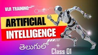 Artificial Intelligence  class01 By VLR Training ||  Artificial Intelligence Training Telugu