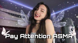 Give Me Your Attention ASMR | FOCUS, Pay Attention, Hand & Mouth Sounds, Personal Tingly Triggers 