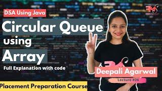 Circular Queue  using Arrays (Concept + Java Code) | Data Structure using Java #26