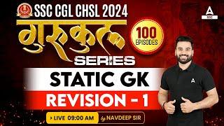 SSC CGL/ CHSL 2024 | GK GS Class By Navdeep Sir | Static GK Revision -1