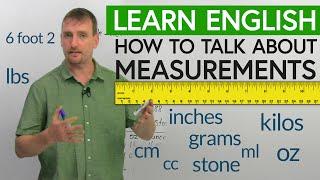 REAL ENGLISH: Talking about measurements: cm, m, km, ', ", lb, kg, g, oz, ml, cc