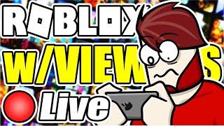  ROBLOX LIVE w/VIEWERS!  Viewer Suggested Stream, Come Join Us!